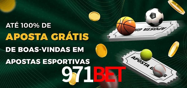 971BET Ate 100% de Aposta Gratis